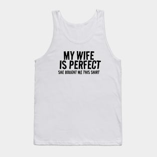 My Wife is Perfect Tank Top